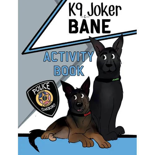 K9 Joker and Bane Activity Book