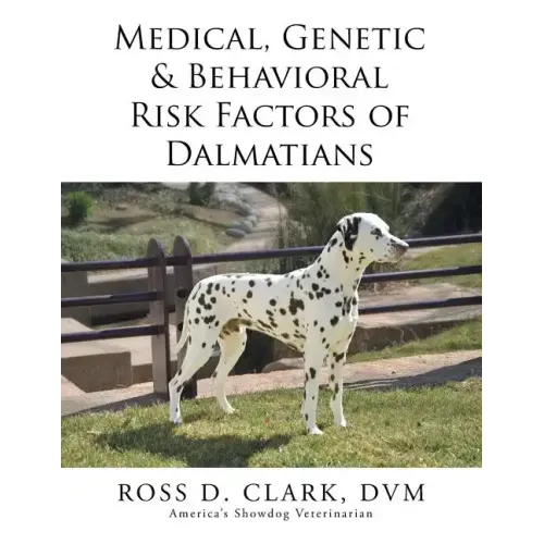 Medical, Genetic & Behavioral Risk Factors of Dalmatians