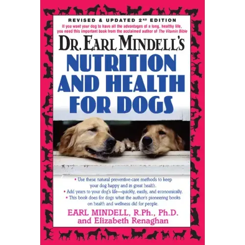 Dr. Earl Mindell's Nutrition and Health for Dogs