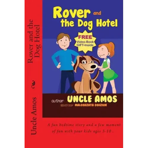 Rover and the Dog Hotel: Bedtime Stories Book For Children's Age 3-10. (Ebook About a dog) (Good night & Bedtime Children's Story Ebook Collection)