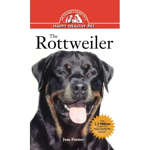 Rottweiler: An Owner's Guide to a Happy Healthy Pet