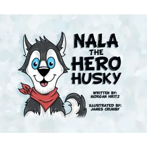 Nala, the Hero Husky