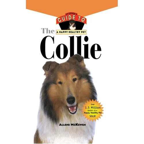 Collie: An Owner's Guide to a Happy Healthy Pet