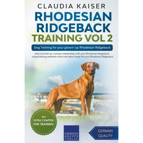 Rhodesian Ridgeback Training Vol 2 - Dog Training for your grown-up Rhodesian Ridgeback