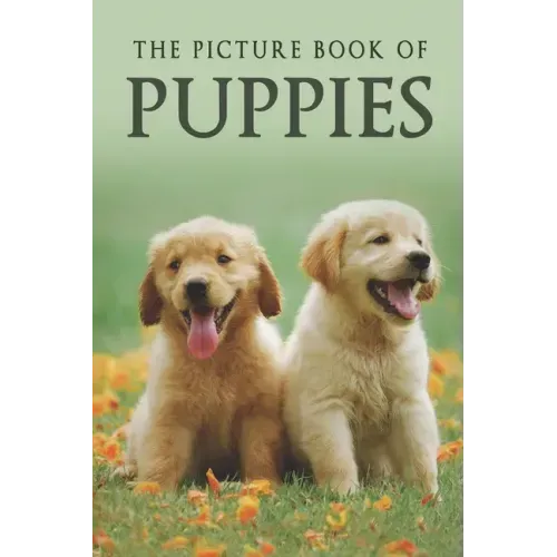 The Picture Book of Puppies: A Gift Book for Alzheimer's Patients and Seniors with Dementia