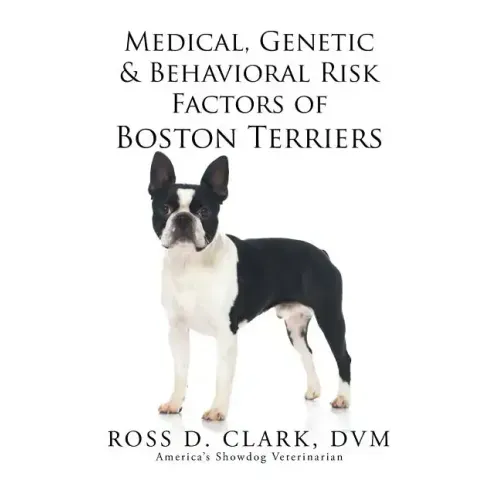 Medical, Genetic & Behavioral Risk Factors of Boston Terriers