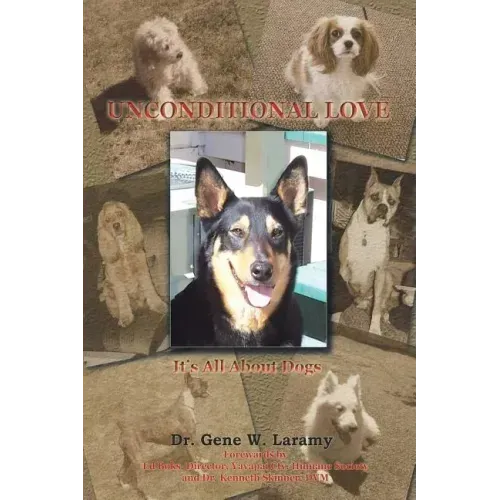 Unconditional Love: It's All About Dogs