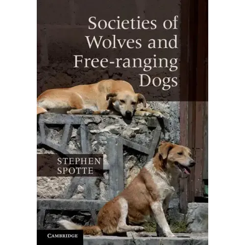 Societies of Wolves and Free-ranging Dogs