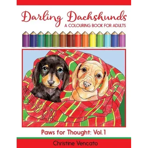 Darling Dachshunds: A Doxie Dog Colouring Book for Adults