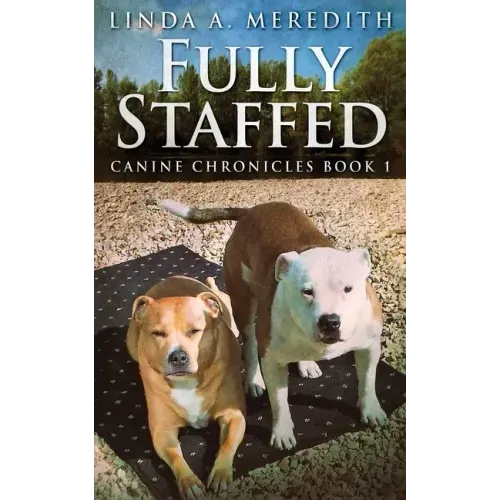 Fully Staffed: A Tale Of Two Staffies