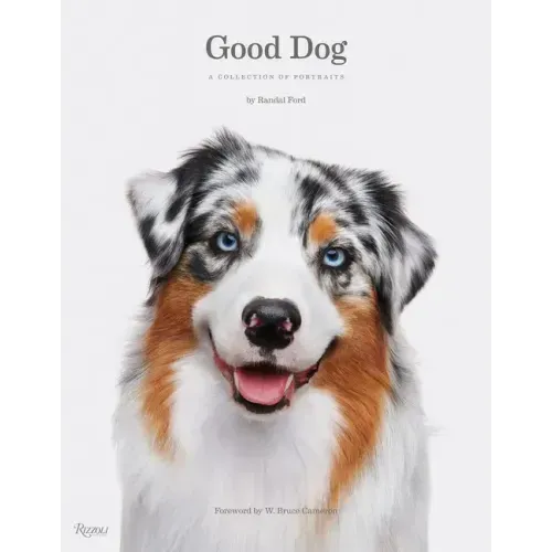 Good Dog: A Collection of Portraits