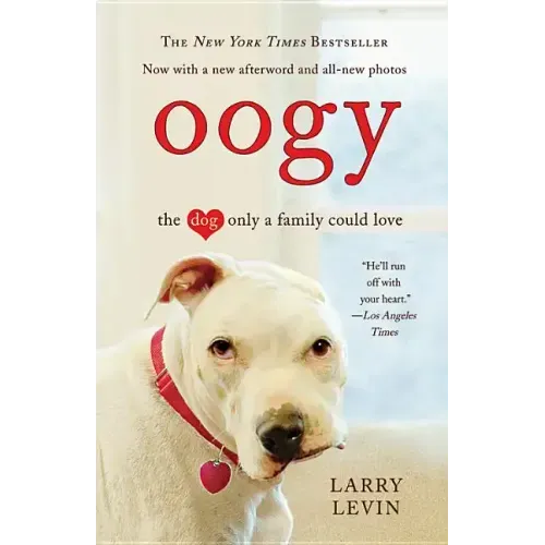 Oogy: The Dog Only a Family Could Love