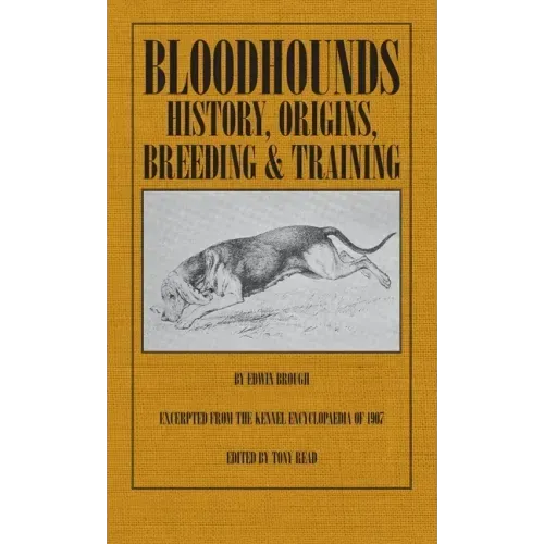 Bloodhounds: History - Origins - Breeding - Training