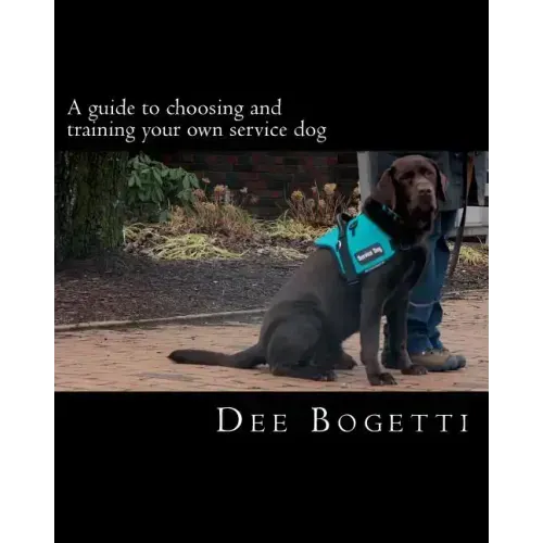 A guide to choosing and training your own service dog