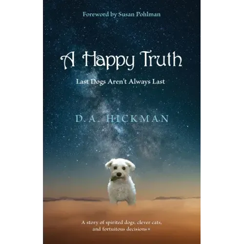 A Happy Truth: Last Dogs Aren't Always Last