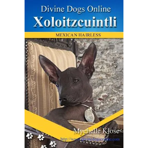 Xoloitzcuintli: Divine Dogs Online