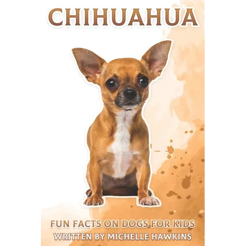 Chihuahua: Fun Fact on Dogs for Kids #13