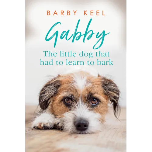Gabby: The Little Dog That Had to Learn to Bark