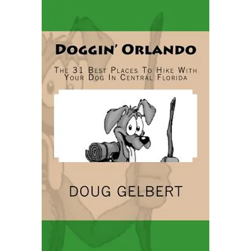 Doggin' Orlando: The 31 Best Places To Hike With Your Dog In Central Florida