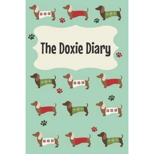 The Doxie Diary: For Dachshund Owners