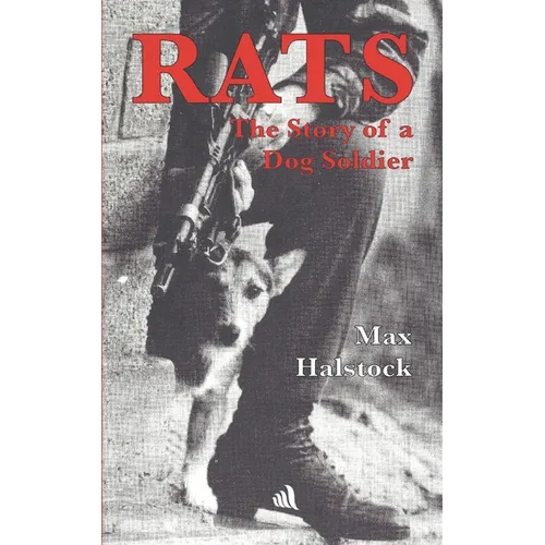 Rats: The Story of a Dog Soldier