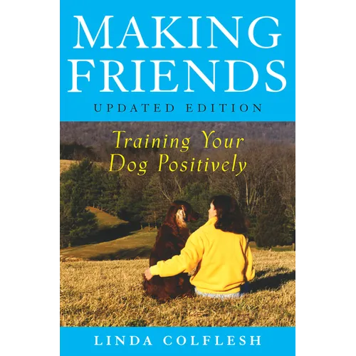 Making Friends: Training Your Dog Positively