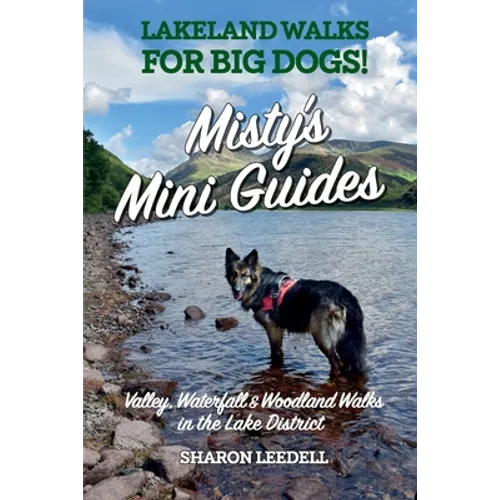 Misty's Mini Guides: Lakeland walks for BIG dogs!