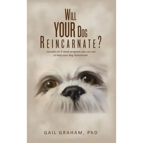Will YOUR Dog Reincarnate?