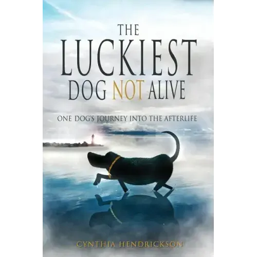 The Luckiest Dog Not Alive