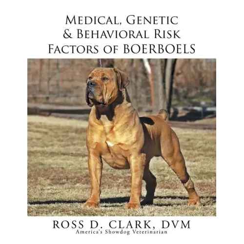 Medical, Genetic & Behavioral Risk Factors of Boerboels