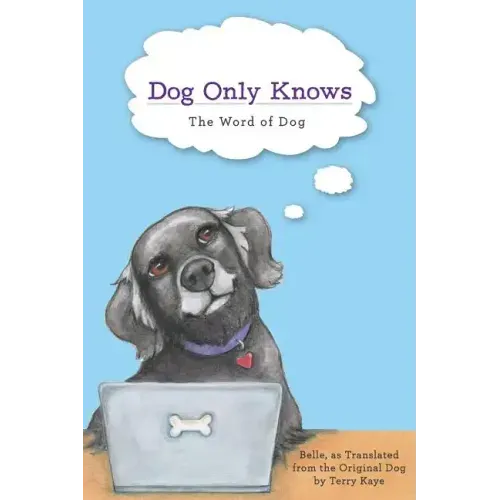 Dog Only Knows: The Word of Dog