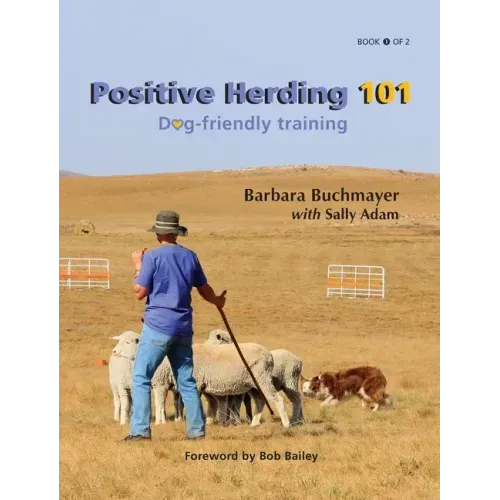 Positive Herding 101: Dog-friendly training