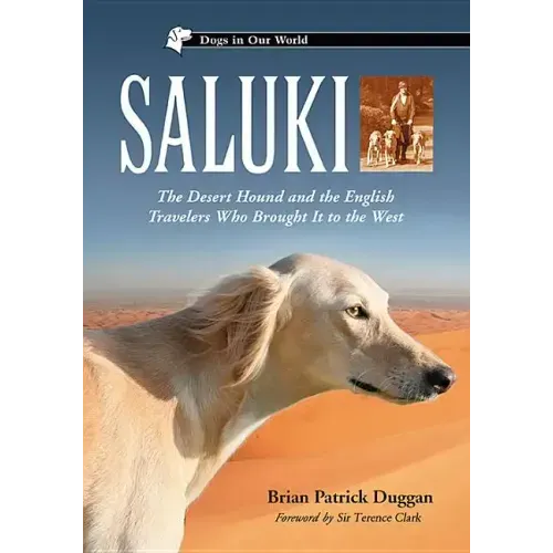Saluki: The Desert Hound and the English Travelers Who Brought It to the West