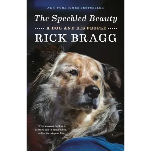 The Speckled Beauty: A Dog and His People