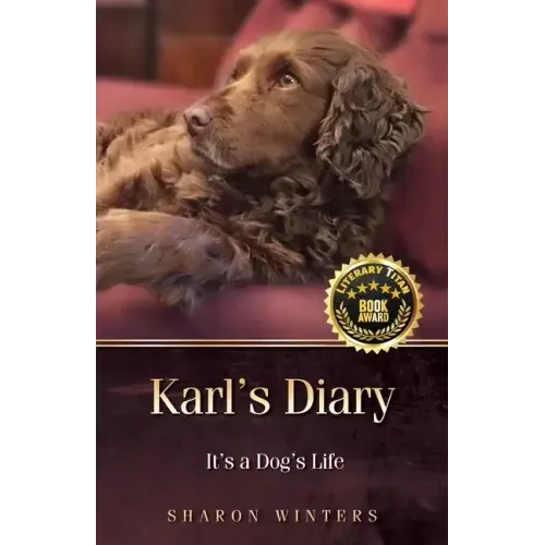 Karl's Diary: It's a Dog's Life