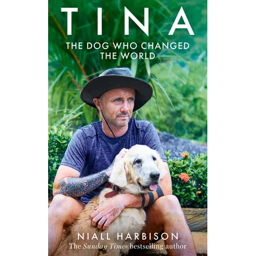 Tina: The Dog Who Changed the World