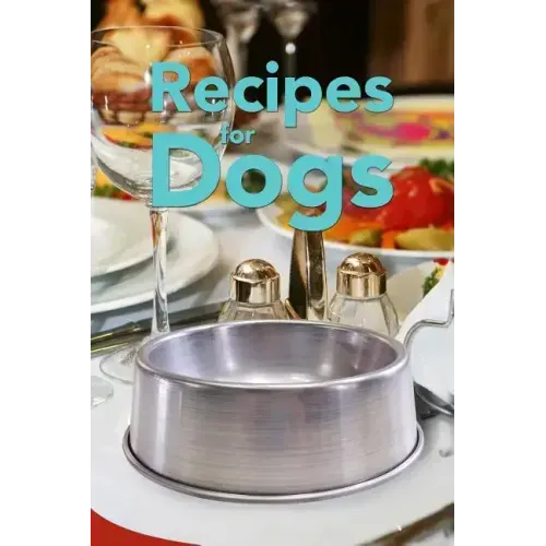 Recipes for Dogs