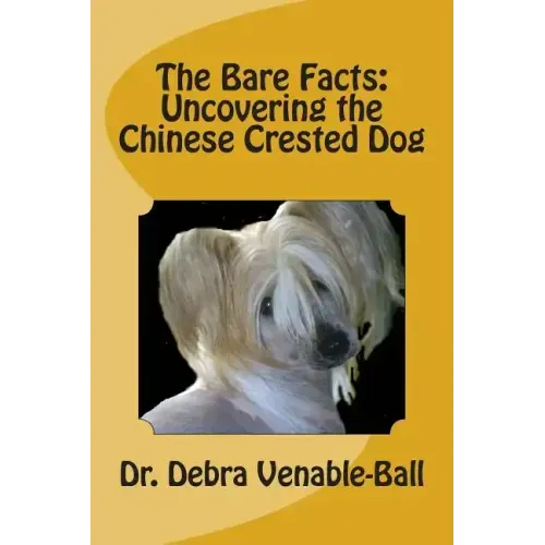 The Bare Facts: Uncovering the Chinese Crested Dog