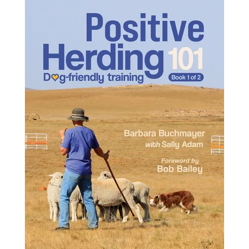 Positive Herding 101: Dog-friendly training