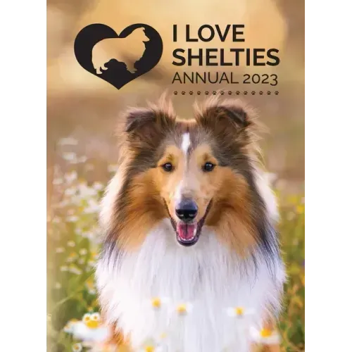 I Love Shelties Annual 2023