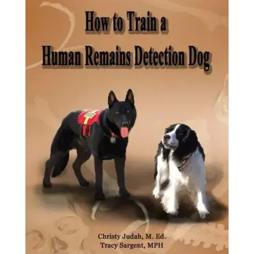 How to Train a Human Remains Detection Dog