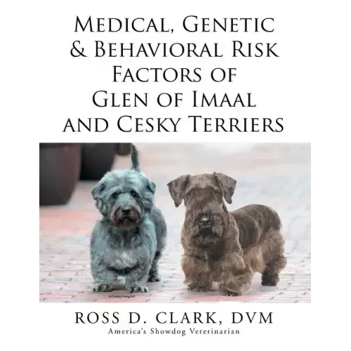 Medical, Genetic & Behavioral Risk Factors of Glen of Imaal and Cesky Terriers