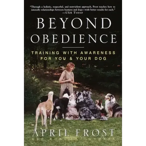 Beyond Obedience: Training with Awareness for You & Your Dog
