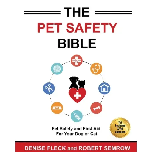 The Pet Safety Bible: Color Soft Cover Edition