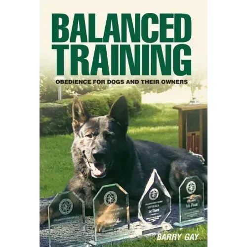Balanced Training: Obedience for Dogs and Their Owners