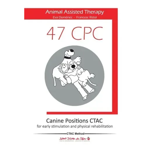 47 Canine Positions CTAC - Animal Assisted Therapy: for early stimulation and physical rehabilitation