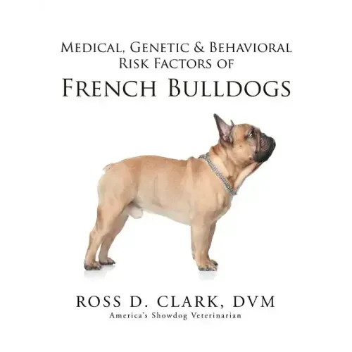 Medical, Genetic & Behavioral Risk Factors of French Bulldogs