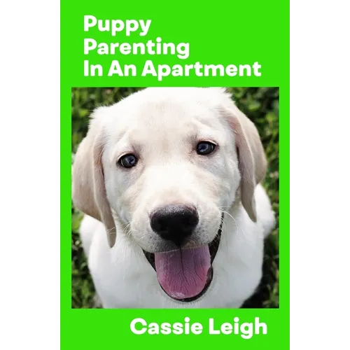 Puppy Parenting in an Apartment