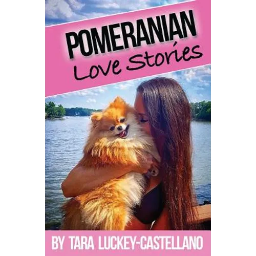 Pomeranian Love Stories