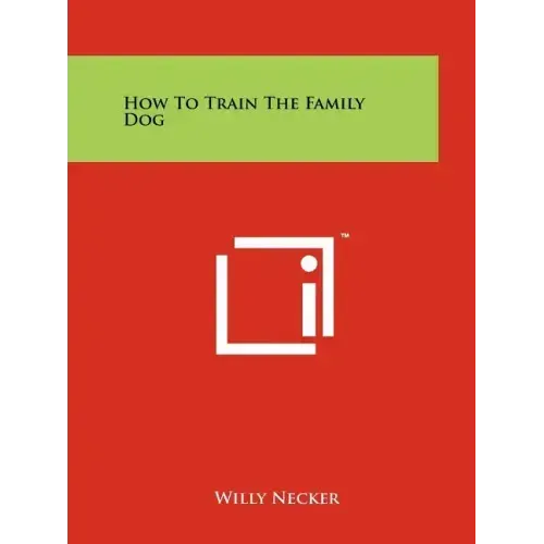 How to Train the Family Dog